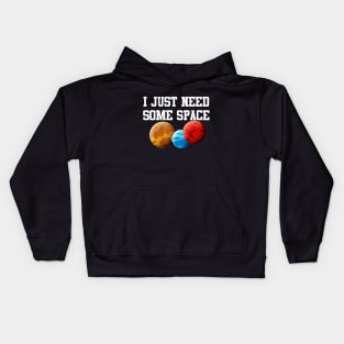 I Just Need Some Space Kids Hoodie